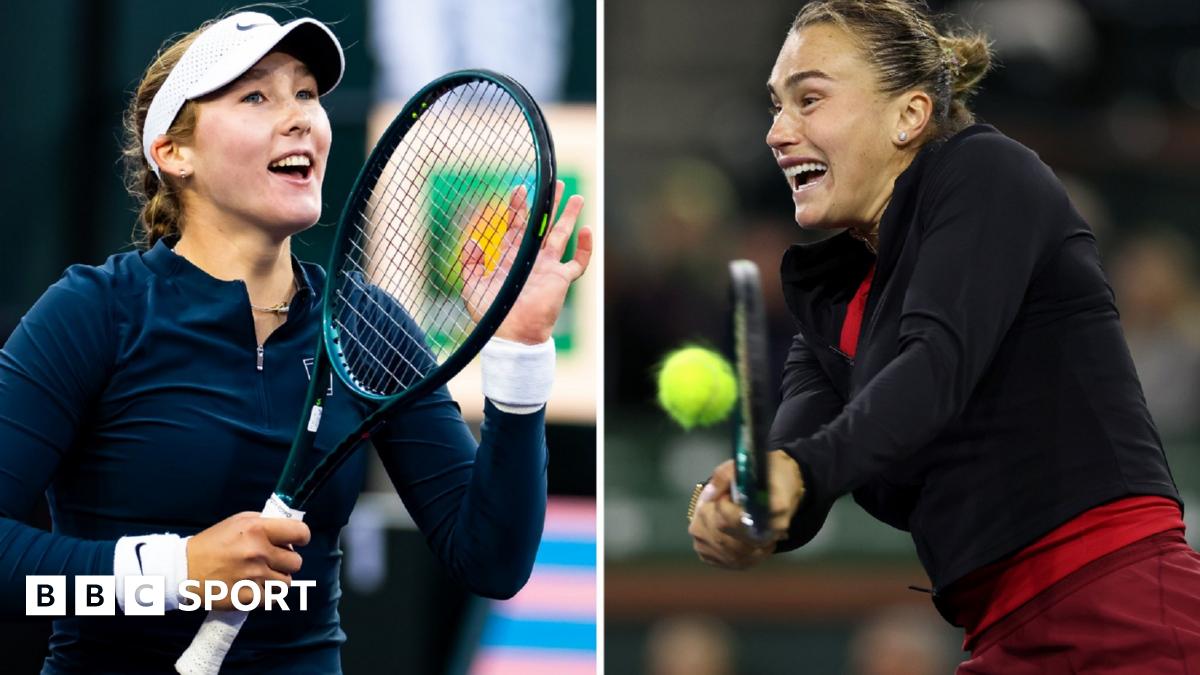 Indian Wells: Mirra Andreeva and Aryna Sabalenka into women’s final