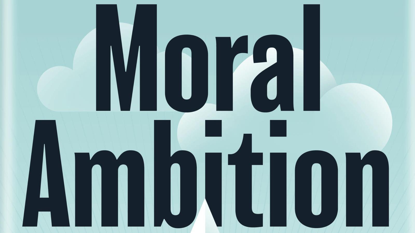 Moral Ambition By Rutger Bregman — Review