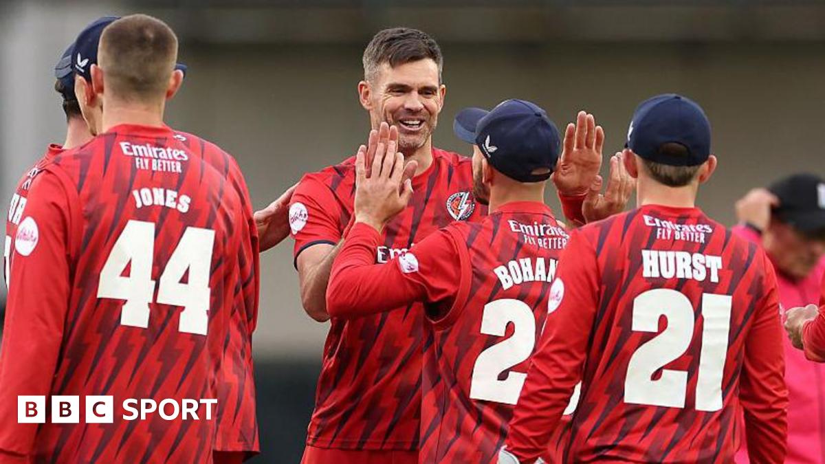 T20 Blast: James Anderson stars for Lancashire, Northants suffer first loss