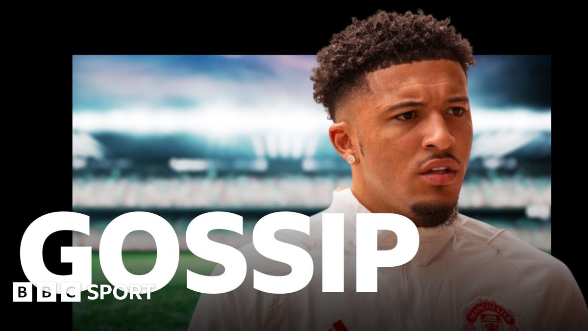 Football gossip: Man Utd waiting on Jadon Sancho decision – Sunday’s gossip